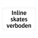Inline skates verboden