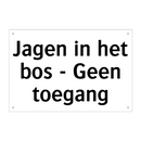 Jagen in het bos - Geen toegang