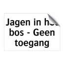 Jagen in het bos - Geen toegang