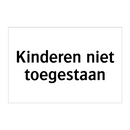 Kinderen niet toegestaan