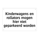 Kinderwagens en rollators mogen hier niet geparkeerd worden