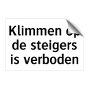 Klimmen op de steigers is verboden