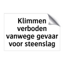 Klimmen verboden vanwege gevaar voor steenslag