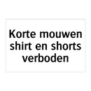 Korte mouwen shirt en shorts verboden