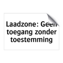 Laadzone: Geen toegang zonder toestemming