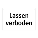 Lassen verboden