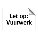 Let op: Vuurwerk