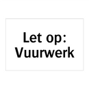 Let op: Vuurwerk