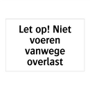 Let op! Niet voeren vanwege overlast