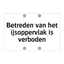 Betreden van het ijsoppervlak is verboden