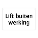 Lift buiten werking