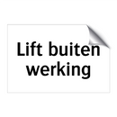 Lift buiten werking