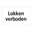 Lokken verboden