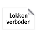 Lokken verboden