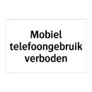 Mobiel telefoongebruik verboden