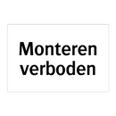 Monteren verboden