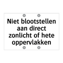 Niet blootstellen aan direct zonlicht of hete oppervlakken
