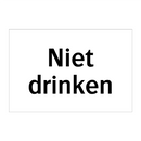 Niet drinken