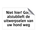 Niet hier! Gooi alstublieft de uitwerpselen van uw hond weg