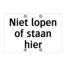 Niet lopen of staan hier