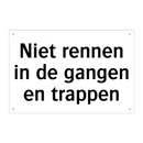 Niet rennen in de gangen en trappen