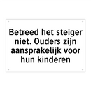 Betreed het steiger niet. Ouders zijn aansprakelijk voor hun kinderen