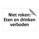 Niet roken. Eten en drinken verboden