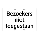 Bezoekers niet toegestaan