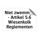 Niet zwemmen - Artikel 5.6 Wiesenkolk Reglementen