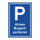 Alleen Bugatti parkeren & Alleen Bugatti parkeren & Alleen Bugatti parkeren