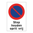 Stop houden oprit vrij & Stop houden oprit vrij & Stop houden oprit vrij & Stop houden oprit vrij