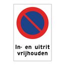 In- en uitrit vrijhouden & In- en uitrit vrijhouden & In- en uitrit vrijhouden