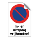 In- en uitgang vrijhouden! & In- en uitgang vrijhouden! & In- en uitgang vrijhouden!