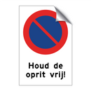 Houd de oprit vrij! & Houd de oprit vrij! & Houd de oprit vrij! & Houd de oprit vrij!