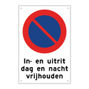 In- en uitrit dag en nacht vrijhouden & In- en uitrit dag en nacht vrijhouden