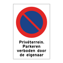 Privéterrein. Parkeren verboden door de eigenaar