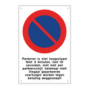 Parkeren is niet toegestaan! Niet 3 minuten, niet 10 seconden, niet met een parkeerschijf, helemaal niet! Illegaal geparkeerde voertuigen worden tegen betaling weggesleept!