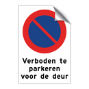 Verboden te parkeren voor de deur & Verboden te parkeren voor de deur