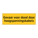 Gevaar voor dood door hoogspanningskabels