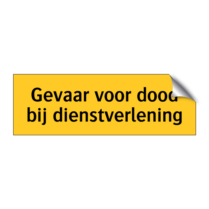 Gevaar voor dood bij dienstverlening