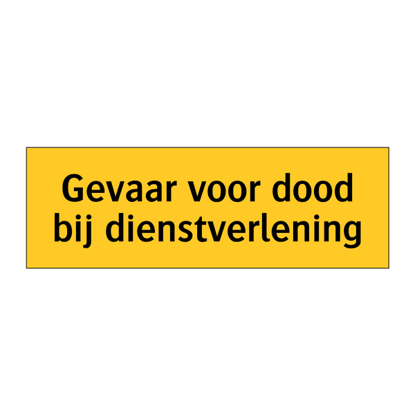 Gevaar voor dood bij dienstverlening