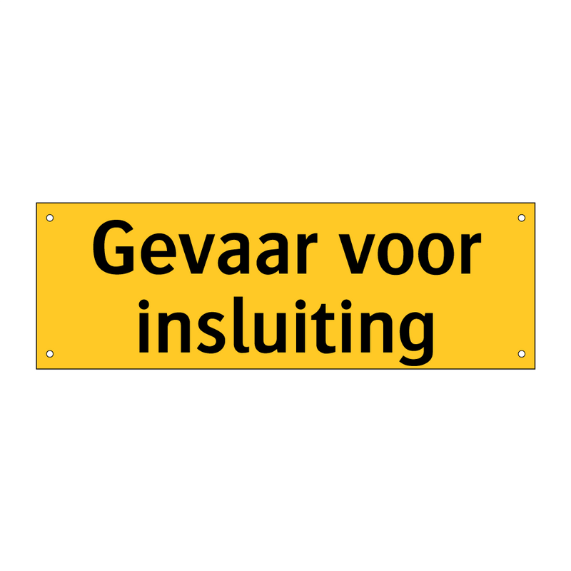 Gevaar voor insluiting
