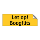 Let op! Boogflits