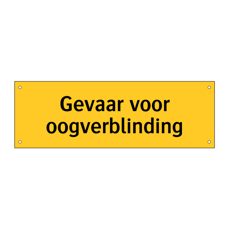 Gevaar voor oogverblinding