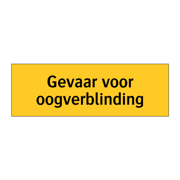 Gevaar voor oogverblinding