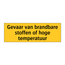 Gevaar van brandbare stoffen of hoge temperatuur