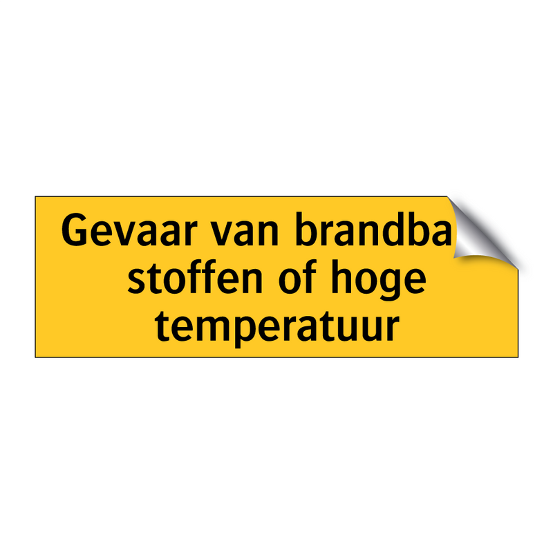 Gevaar van brandbare stoffen of hoge temperatuur