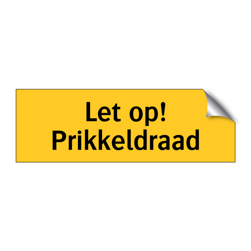 Let op! Prikkeldraad