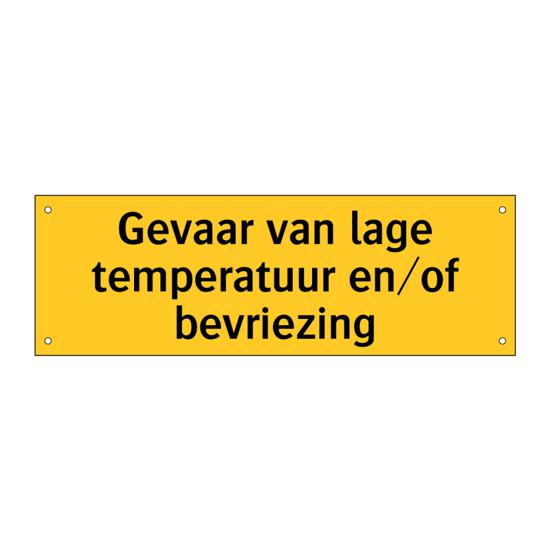 Gevaar van lage temperatuur en/of bevriezing