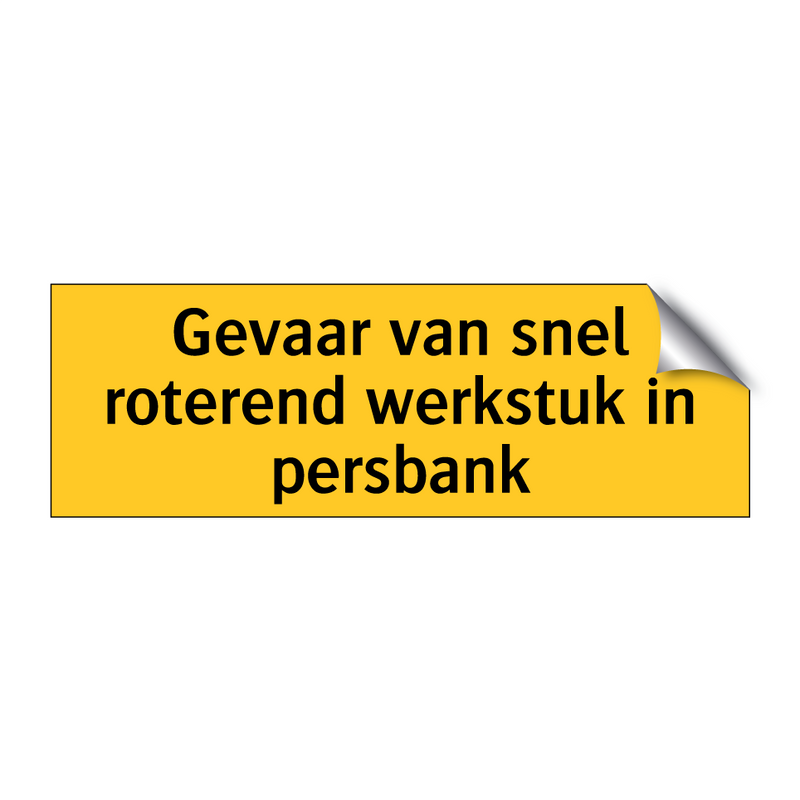 Gevaar van snel roterend werkstuk in persbank